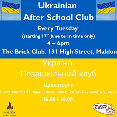 Blue and yellow flyer for "Ukrainian After School Club" in Maldon. Details: Every Tuesday, 4-6 pm at The Brick Club. Features two logos.