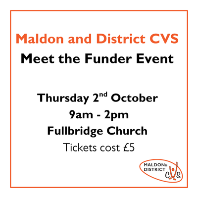 Event poster for Maldon and District CVS 'Meet the Funder' on October 2nd, 9am-2pm at Fullbridge Church. Tickets cost £5. Logo in bottom right.