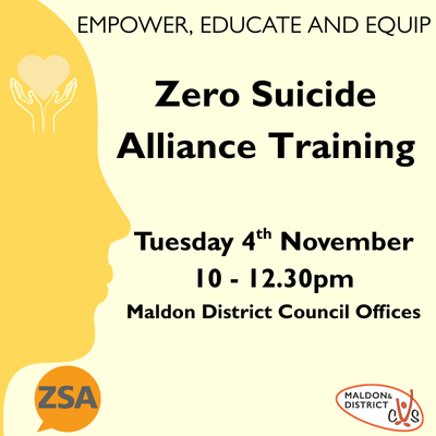 Zero Suicide Alliance Training flyer featuring a yellow silhouette with holding hands graphic. Details: 4th November, 10-12:30, Maldon District Council Offices.