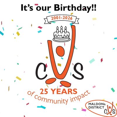 Colourful confetti surrounds text and a logo celebrating Maldon & District CVS's 25th anniversary, marked with a cake illustration and bold text.