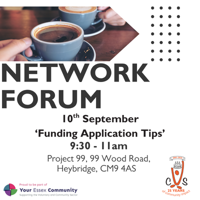 Promotional poster for a Network Forum: coffee cups, 10th September, “Funding Application Tips,” 9:30–11am in Heybridge, Essex.